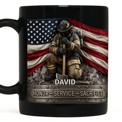 Honor Service Sacrifice Firefighter American Flag And Axe - Personalized Custom Black Mug - FIF070_BMUG