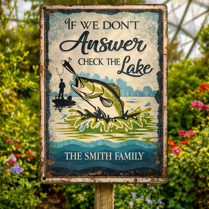 If We Don't Answer Check The Lake Bass Fish And Fisherman Design - Personalized Metal Sign - FISH003_MSIGN