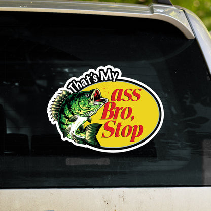 That's My Bass Bro, Stop, Bass Fish Decal