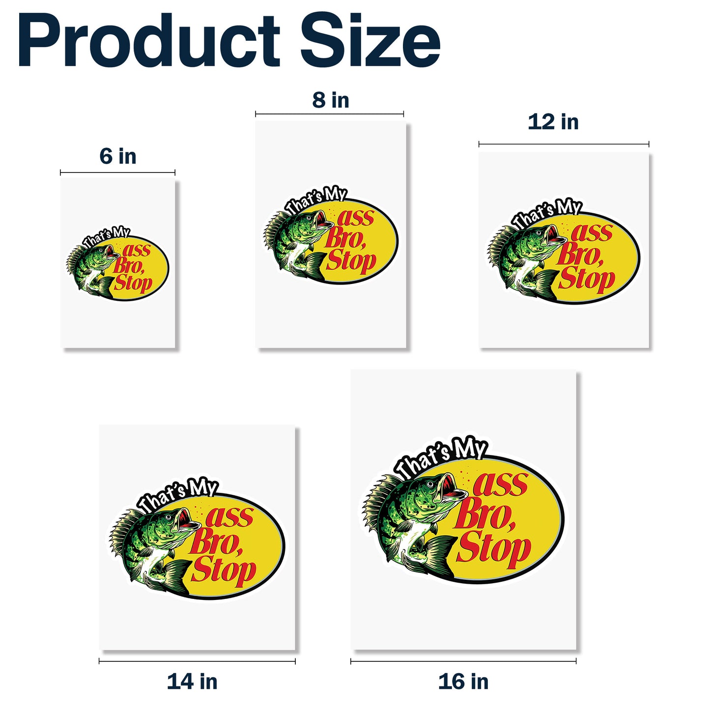 That's My Bass Bro, Stop, Bass Fish Decal