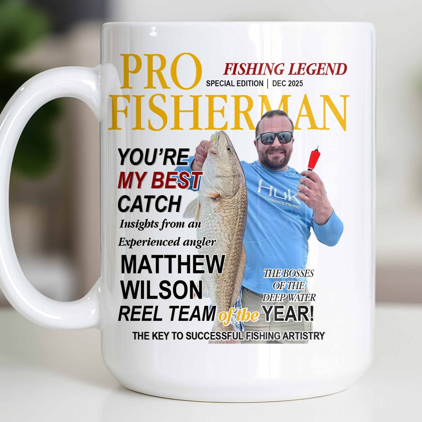 Pro Fisherman You're My Best Catch