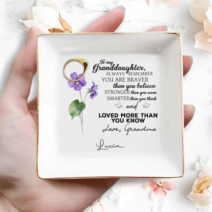 To My Granddaughter, Always Remember You Are Braver - Personalized Custom Jewelry Dish - FM004_SCRD