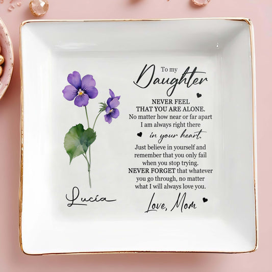 Never Feel That You Are Alone - Personalized Custom Jewelry Dish - FM005_SCRD