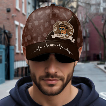 No Cerveza No Trabajo - Gorra de béisbol personalizada especial, gorra de béisbol con estampado completo - QCUS005_BAC