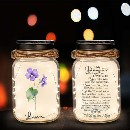 To My Daughter, Never Forget That I Love You - Personalized Custom Mason Jar Light - FM006_JARL