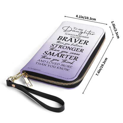 To My Daughter, Always Remember You Are Braver - Women Leather Wallet - FM013_WW