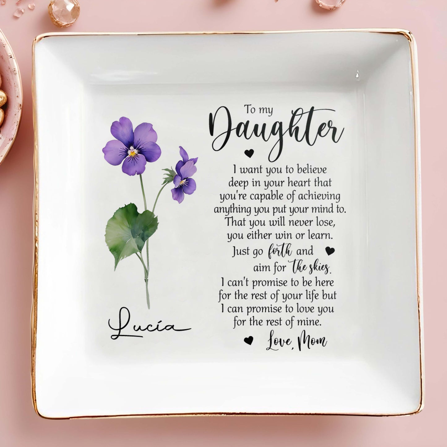 To My Daughter, Believe Deep In Your Heart - Personalized Custom Jewelry Dish - FM020_SCRD