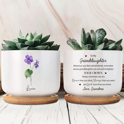 To My Granddaughter, Remember Your Crown And Flowers