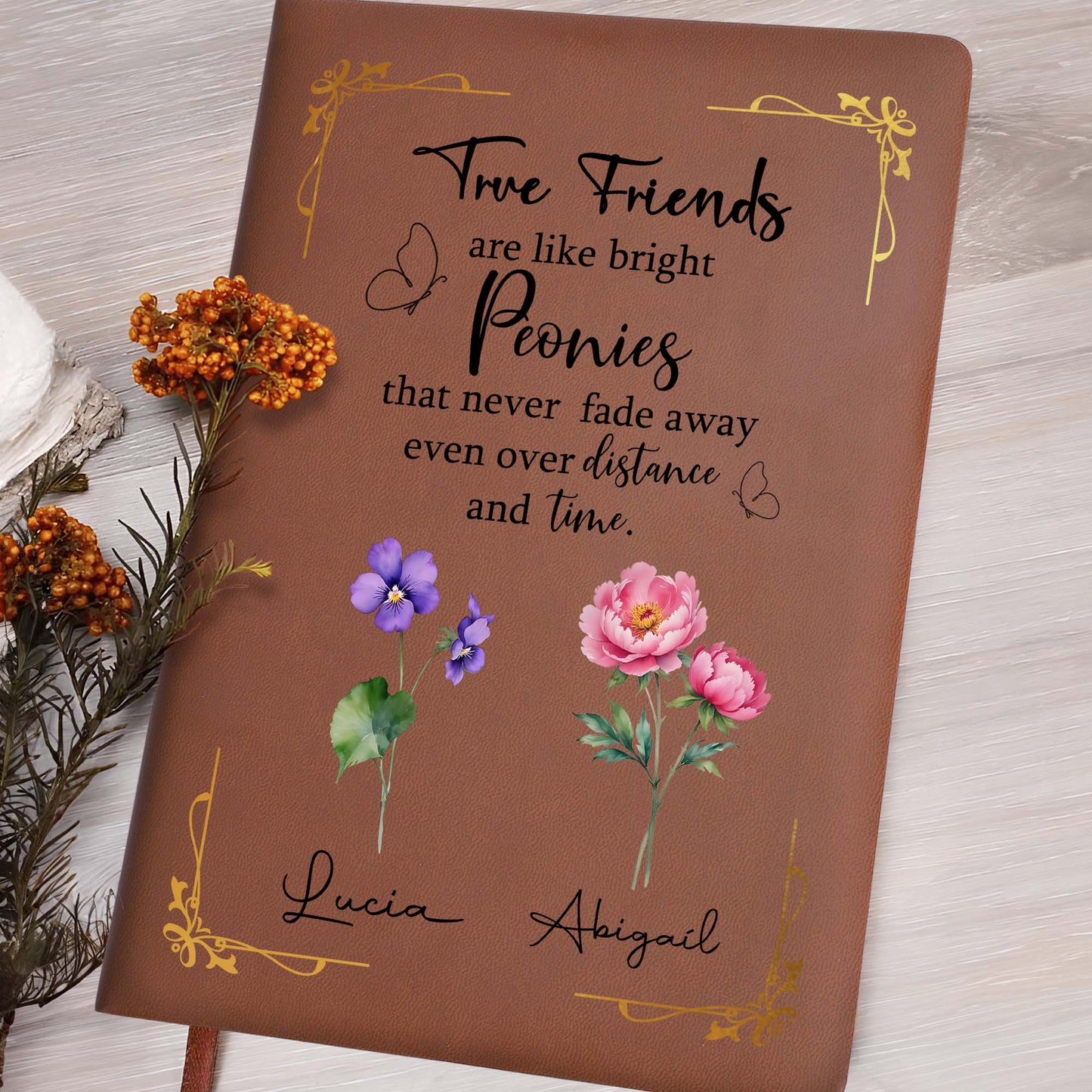 True Friends Like Bright Peonies Journal