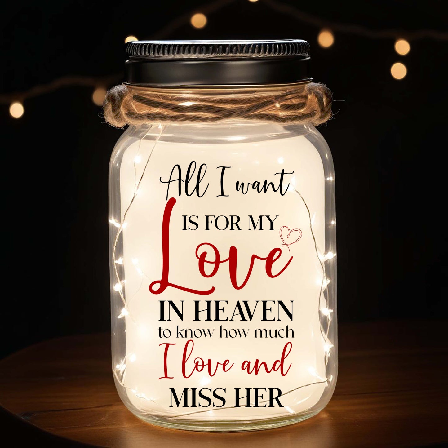 All I Want Is For My Love In Heaven - Personalized Custom Mason Jar Light - FM047_JARL