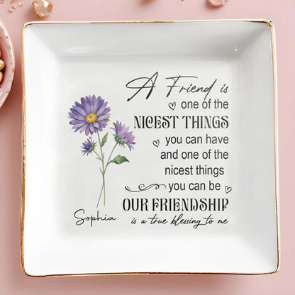 One Of The Nicest Things - Personalized Custom Jewelry Dish - FM060_SCRD