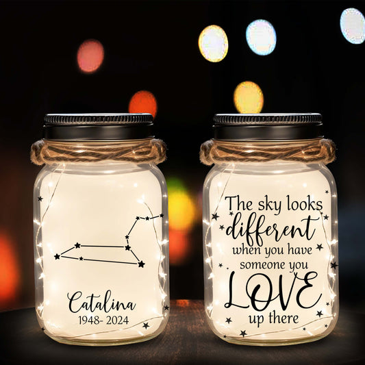 The Sky Looks Different When You Have Someone You LOVE Up There - Personalized Custom Mason Jar Light - FM072_JARL