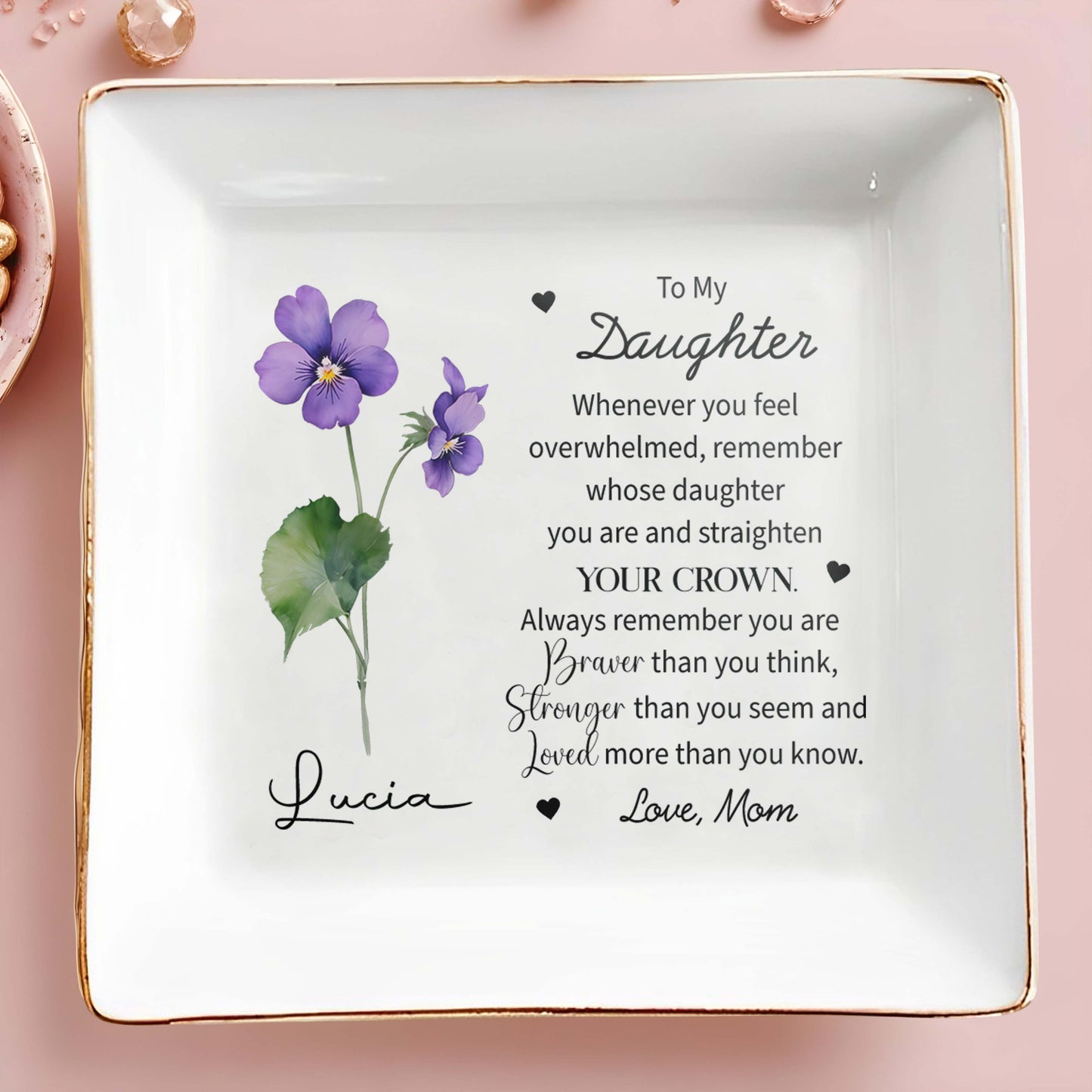 Remember Whose Daughter You Are - Personalized Custom Jewelry Dish - FM107_SCRD