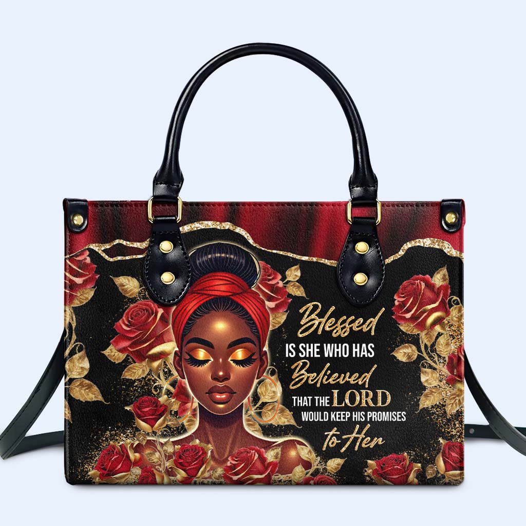 Blessed Is She Who Has Believed That The Lord  - Personalized Custom Leather Handbag - FT008_HB