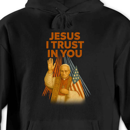 Jesus I Trust In You, Pope and American Flag
