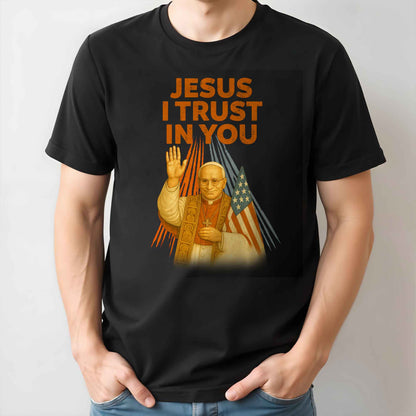 Jesus I Trust In You, Pope and American Flag