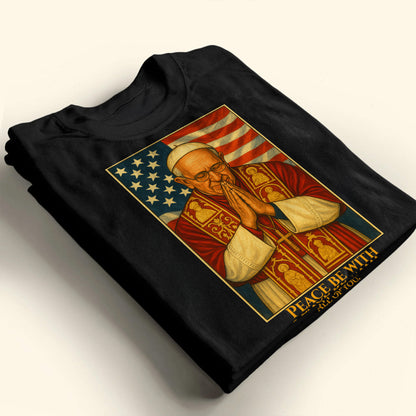 Peace Be With All Of You, Pope And American Flag