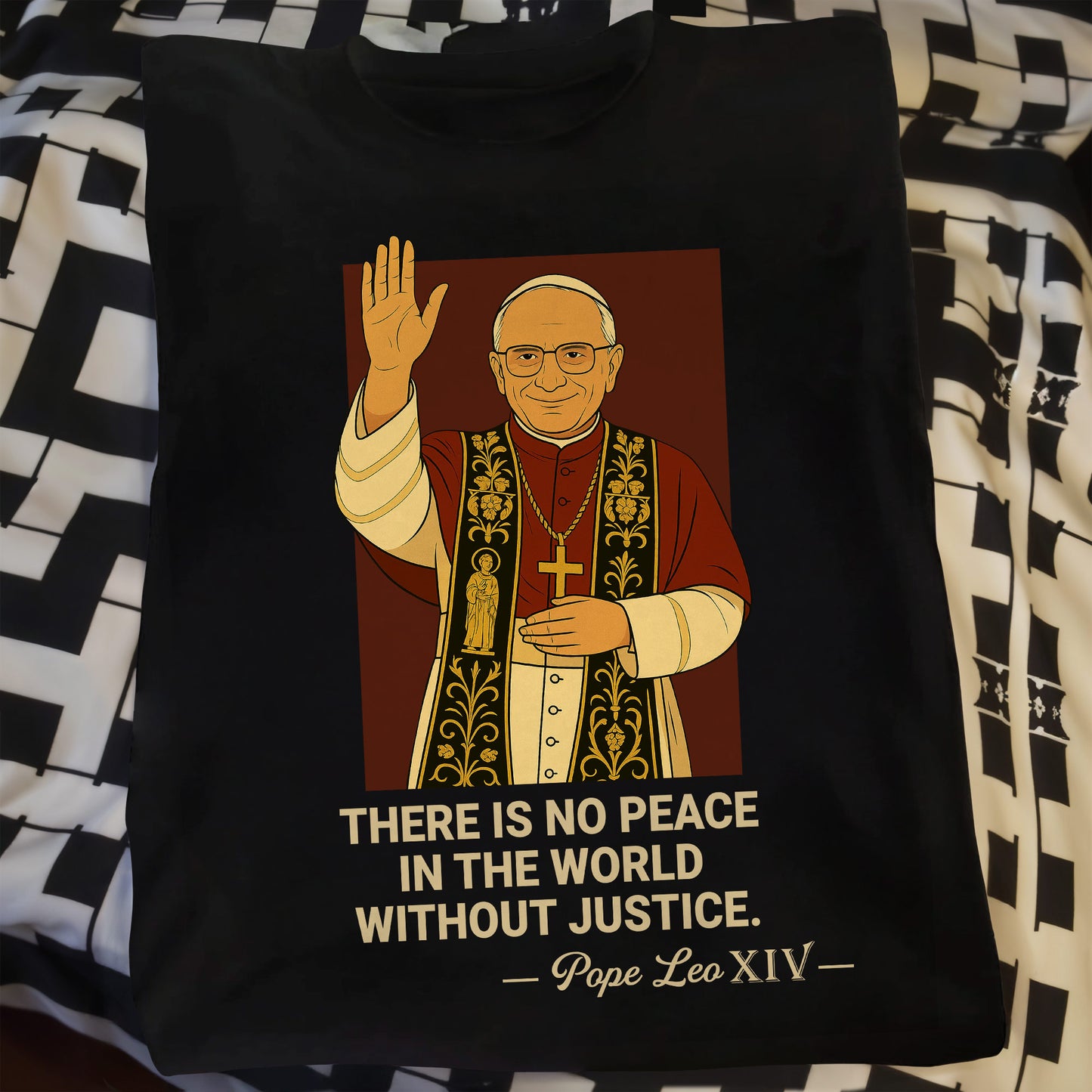 There is no peace in the world without justice, Pope and Religious Robe