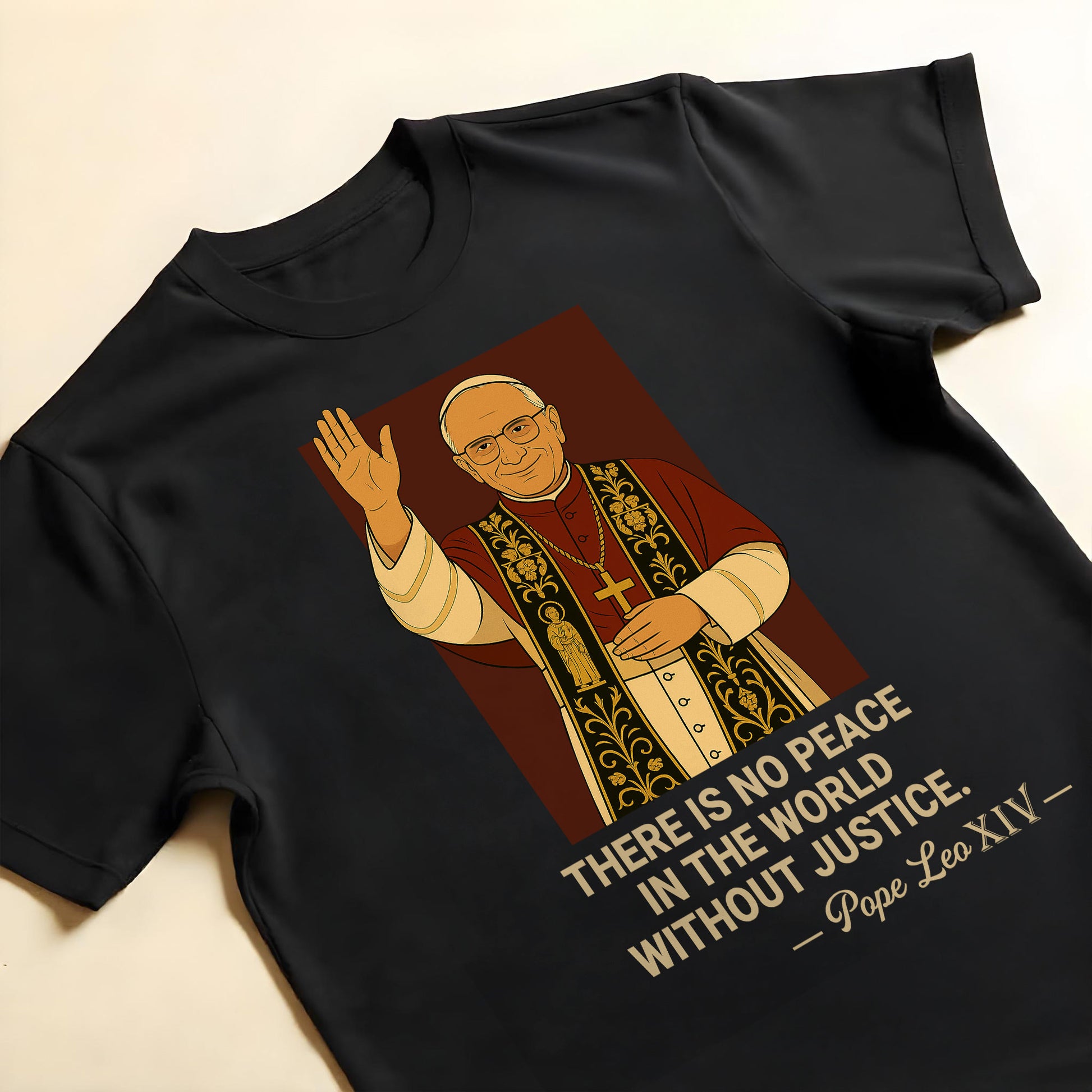 There is no peace in the world without justice, Pope and Religious Robe