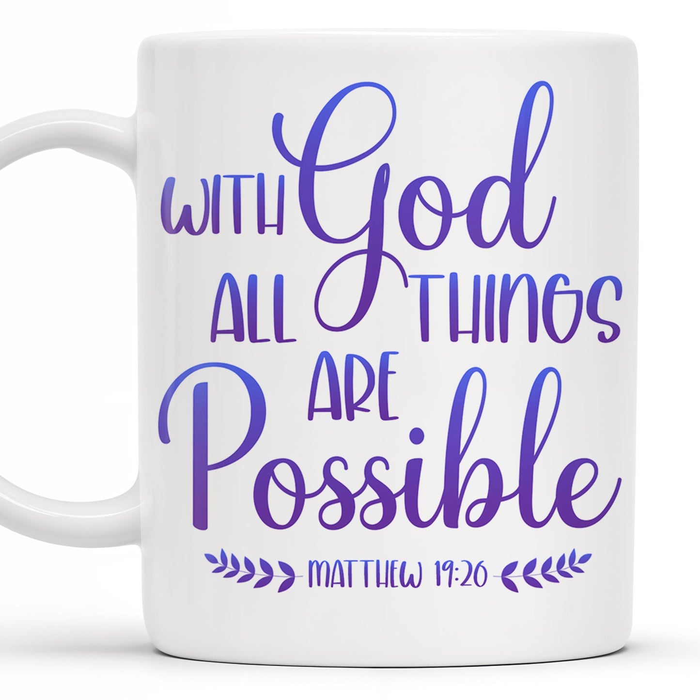 With God All Things Are Possible, Religious Quote