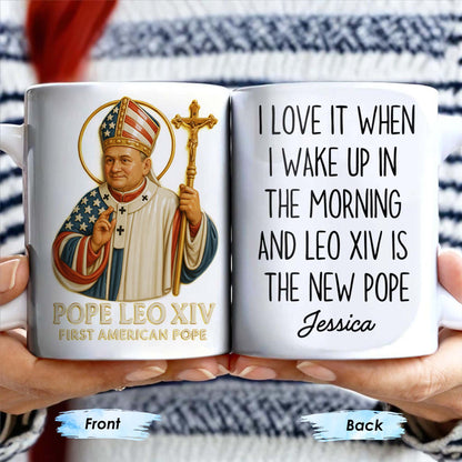 I Love It When I Wake Up In The Morning And Leo XIV Is The New Pope
