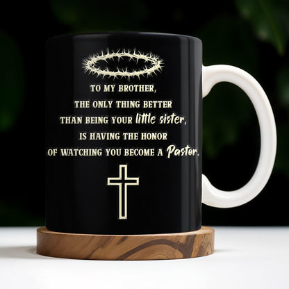 To My Brother, The Only Thing Better Than Being Your Little Sister, Cross And Holy Bible