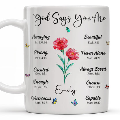 God Says You Are Amazing, Beautiful, Strong Mug