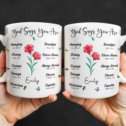 God Says You Are Amazing, Beautiful, Strong Mug