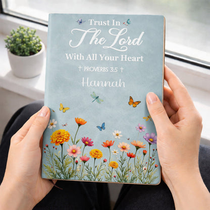 Trust In The Lord With All Your Heart, Flowers And Butterflies