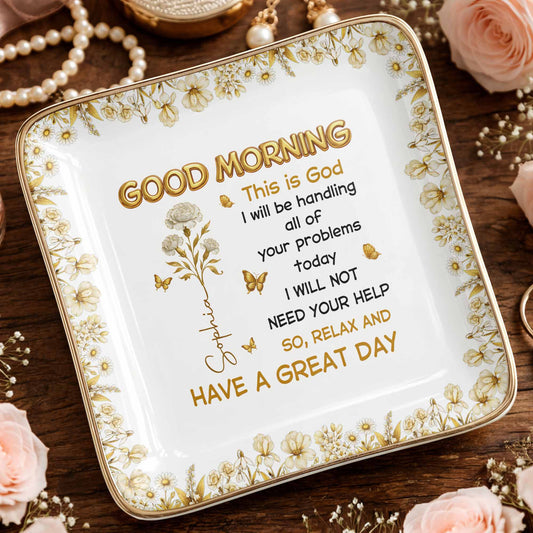 Good Morning This Is God Relax And Have A Great Day Flowers Butterflies