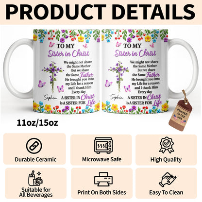 To My Sister In Christ, Floral Cross And Birth Month Flowers - Personalized Custom Coffee Mug - FTH188_MG