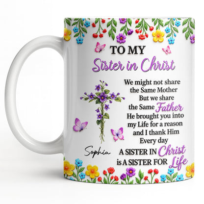 To My Sister In Christ, Floral Cross And Birth Month Flowers - Personalized Custom Coffee Mug - FTH188_MG