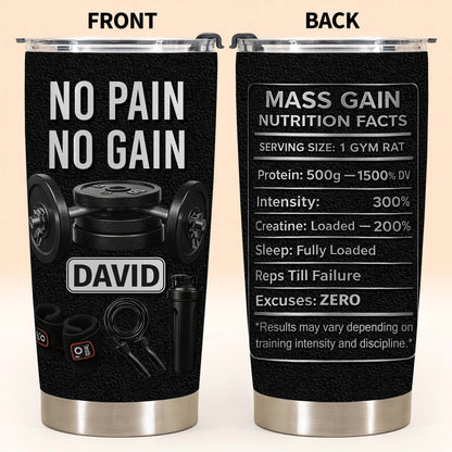 No Pain No Gain And Mass Gain Nutrition Facts Tumbler