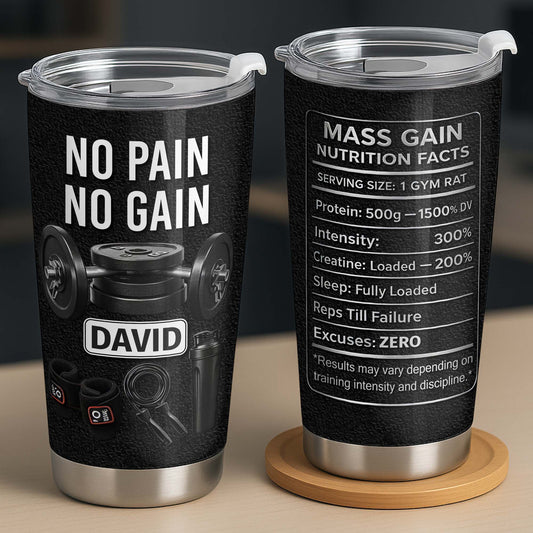 No Pain No Gain And Mass Gain Nutrition Facts Tumbler