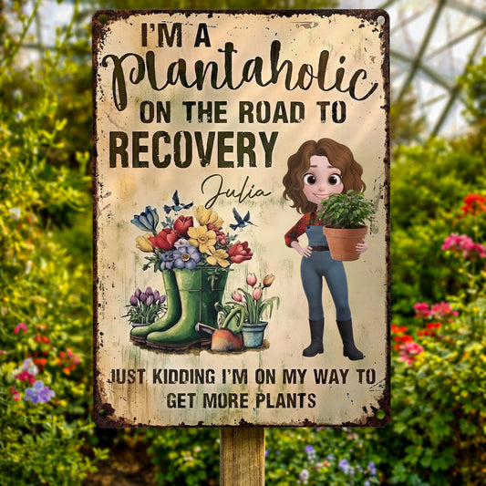 Plantaholic On The Road To Recovery, Gardening Lover Design