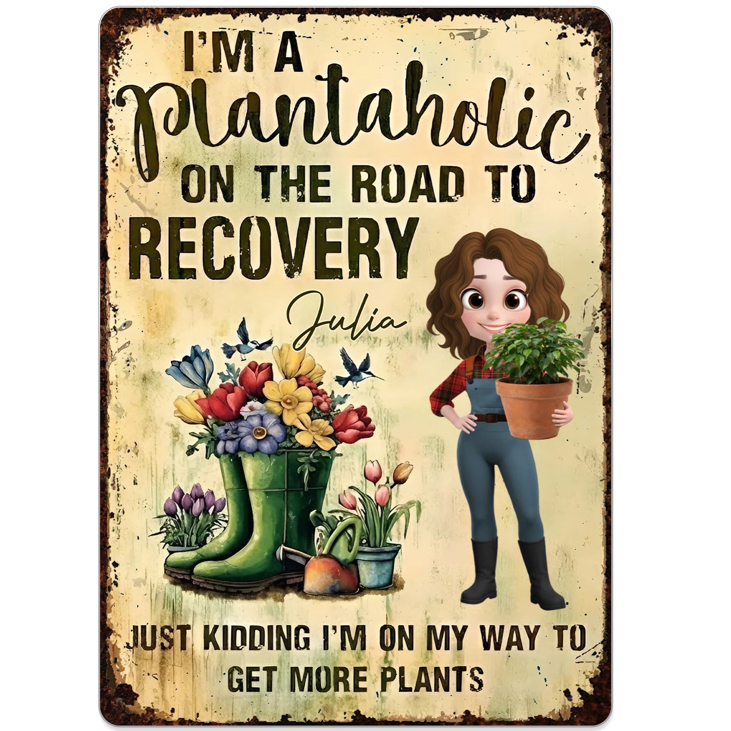 Plantaholic On The Road To Recovery, Gardening Lover Design