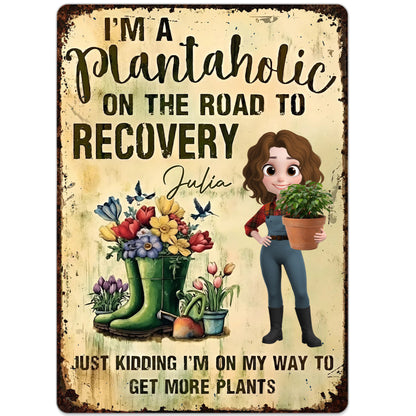 Plantaholic On The Road To Recovery, Gardening Lover Design
