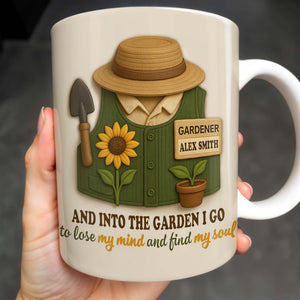 And Into The Garden I Go To Lose My Mind And Find My Soul, Gardening Tools