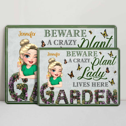 Be Aware A Crazy Plant Lady Lives Here - Personalized Metal Sign - GARD009_MSIGN