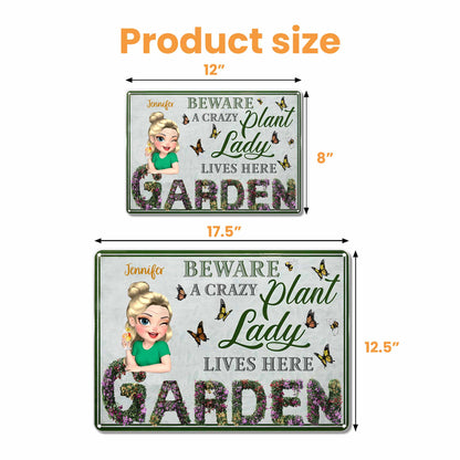Be Aware A Crazy Plant Lady Lives Here - Personalized Metal Sign - GARD009_MSIGN