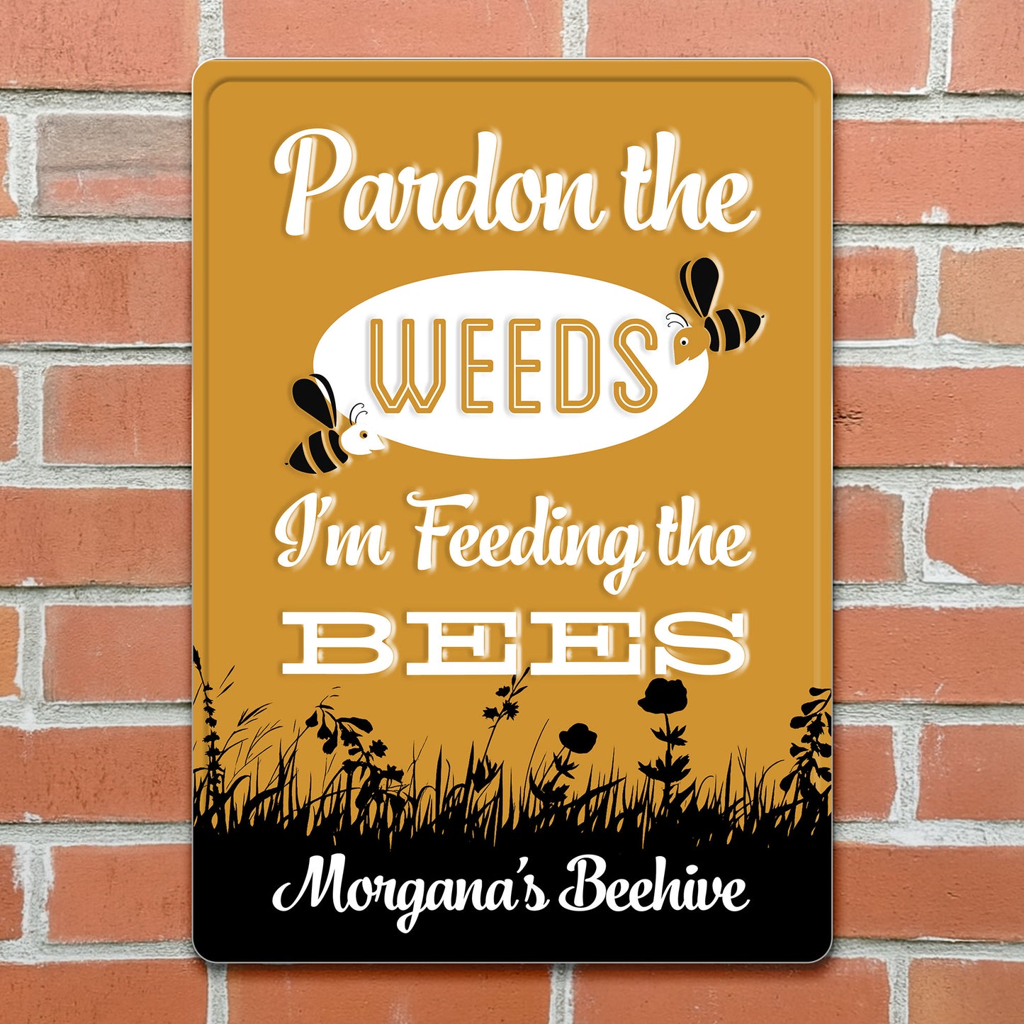 Pardon The Weeds I'm Feeding The Bees Sign - Personalized Metal Sign - GARD014_MSIGN