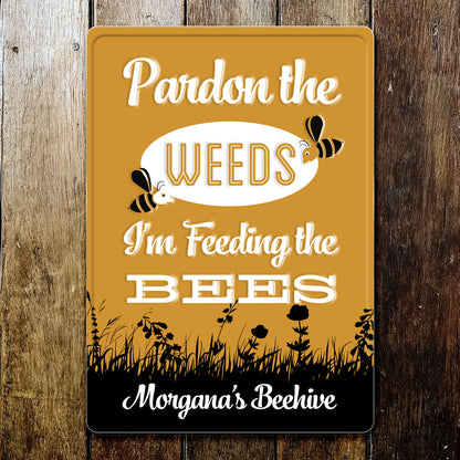 Pardon The Weeds I'm Feeding The Bees Sign - Personalized Metal Sign - GARD014_MSIGN