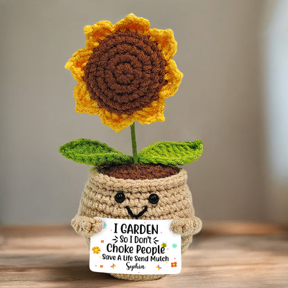 I Garden So I Don't Choke People, Cute Crochet Plants