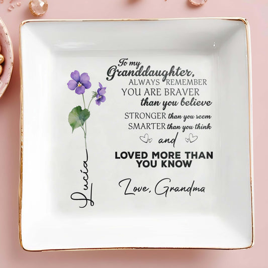 Braver Stronger Smarter Loved Granddaughter - Personalized Custom Jewelry Dish - GDT001_SCRD