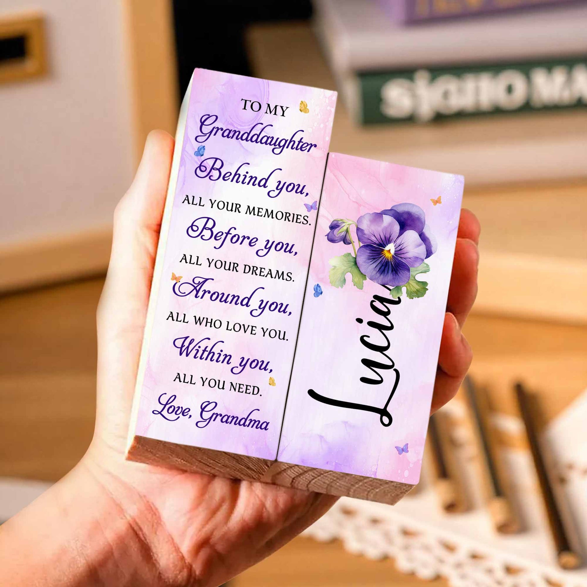 To My Granddaughter, Behind You, Flowers And Butterflies