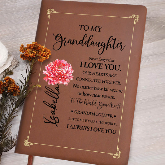 To My Granddaughter Connected Forever Love - Personalized Custom Leather Journal - GDT028_JRNL