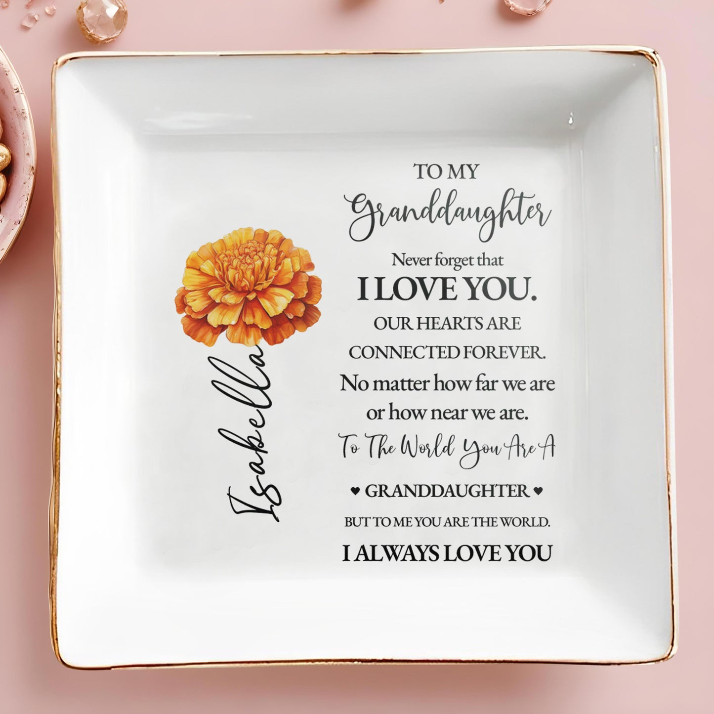 To My Granddaughter Love Message With Beautiful Flower - Personalized Custom Jewelry Dish - GDT028_SCRD