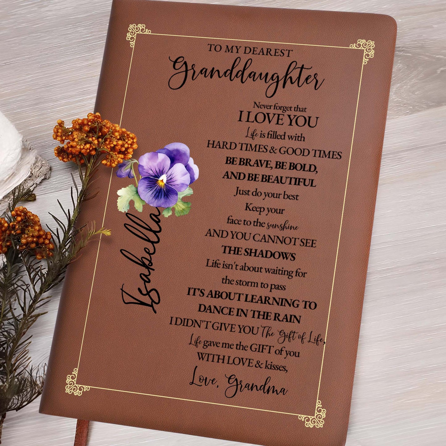 Never Forget You I Love You, Be Brave & Beautiful Floral Journal - Personalized Custom Leather Journal - GDT030_JRNL