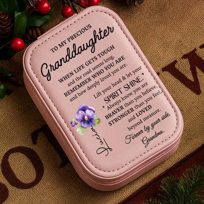 To My Precious Granddaughter Let Your Spirit Shine With Flowers