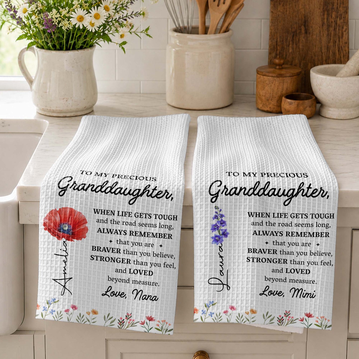To My Precious Granddaughter Remember Who You Are Birth Month Flowers - Personalized Kitchen Towel - GDT102_TOWL